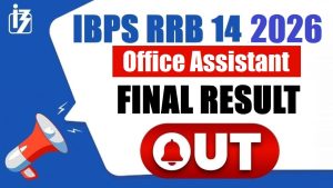 IBPS RRB XIV 14th Clerk Mains Result 2026 – Out