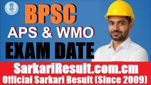 BPSC APS & WMO Exam Date 2026