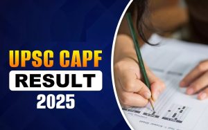 UPSC CAPF AC Name Wise Result 2026 Out
