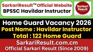 BPSSC Havildar Instructor Home Guard Recruitment 2026