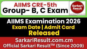 AIIMS CRE 5th Group B, C Admit Card 2026 Out