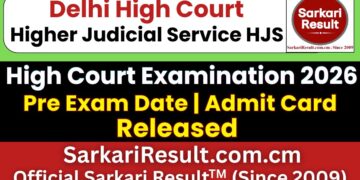Delhi High Court Higher Judicial Service HJS Pre Admit Card 2026 Out